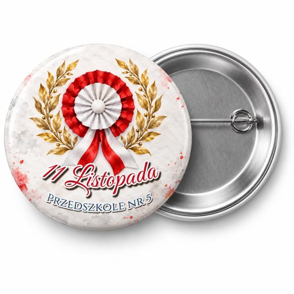 Przypinka 11 Listopada Kotylion z Laurem: przypinka na 11 Listopada z napisem 11 Listopada oraz polem przedszkole (np. Przedszkole nr 5) – przód i aluminiowy tył z agrafką