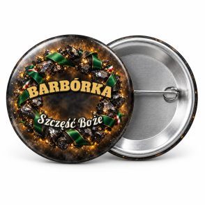 Przypinka Barbórka Wieniec z Węgla: przypinka na Barbórkę z napisem BARBÓRKA oraz polem pozdrowienie (np. Szczęść Boże) – przód i aluminiowy tył z agrafką