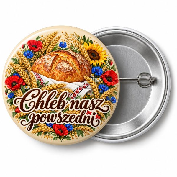 Przypinka Chleb Nasz Powszedni: kolorowa przypinka na dożynki z napisem Chleb nasz powszedni – przód i aluminiowy tył z agrafką
