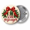 Przypinka Dla Grzecznych Prezent: przypinka na Boże Narodzenie z napisem Dla grzecznych – przód i aluminiowy tył z agrafką