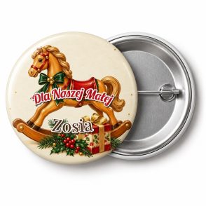 Przypinka Koń na Biegunach: przypinka na Boże Narodzenie z napisem Dla Naszej Małej oraz polem imię (np. Zosia) – przód i aluminiowy tył z agrafką
