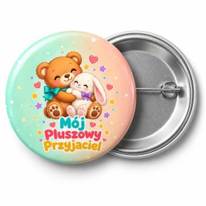 Przypinka Mój Pluszowy Przyjaciel: kolorowy miś dla dzieci z napisem Mój Pluszowy Przyjaciel – przód i aluminiowy tył z agrafką