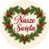 Wzór: Przypinka Nasze Święta Serce – świąteczna grafika z napisem Nasze Święta