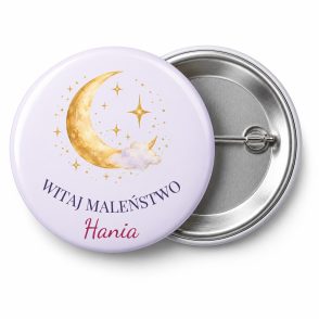Przypinka Witaj Maleństwo: kolorowa przypinka na baby shower z napisem WITAJ MALEŃSTWO oraz polem imię dziecka (np. Hania) – przód i aluminiowy tył z agrafką