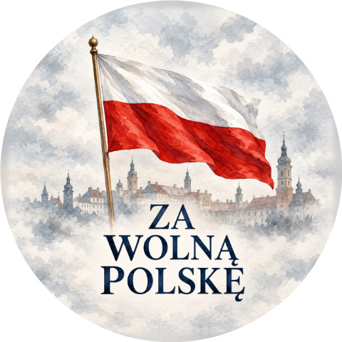 Wzór: Przypinka Za Wolną Polskę Flaga – biało-czerwona grafika z napisem ZA WOLNĄ POLSKĘ